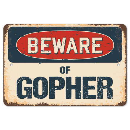 Beware Of Gopher