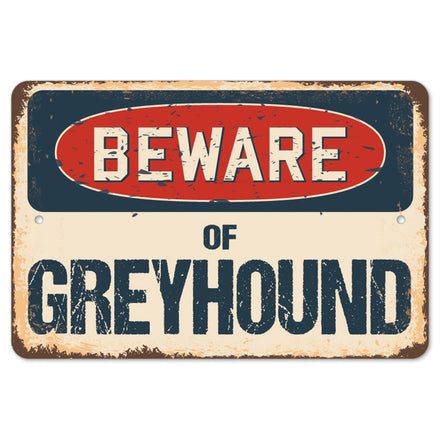 Beware Of Greyhound