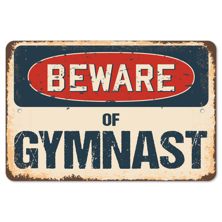 Beware Of Gymnast