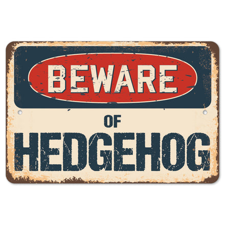 Beware Of Hedgehog