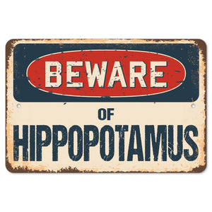 Beware Of Hippopotamus