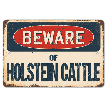 Beware Of Holstein Cattle