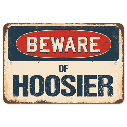 Beware Of Hoosier