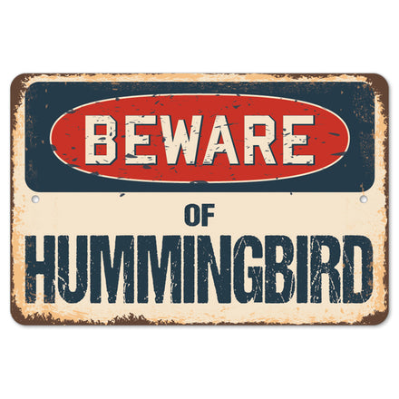 Beware Of Hummingbird