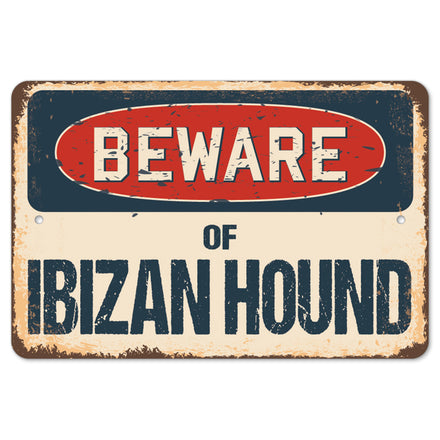 Beware Of Ibizan Hound