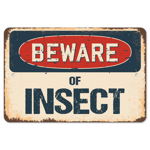 Beware Of Insect