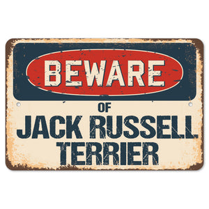 Beware Of Jack Russell Terrier