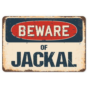 Beware Of Jackal