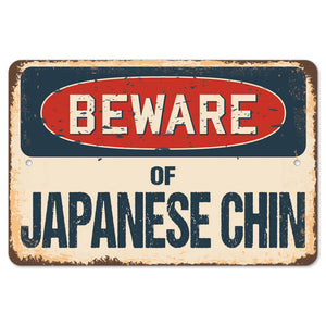 Beware Of Japanese Chin