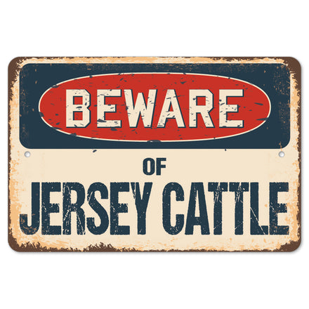 Beware Of Jersey Cattle