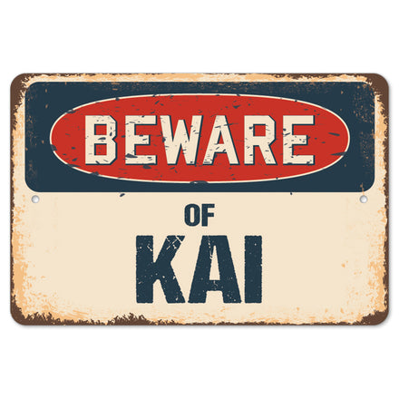 Beware Of Kai