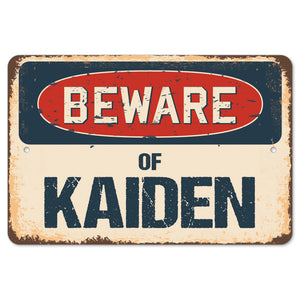Beware Of Kaiden