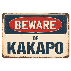 Beware Of Kakapo