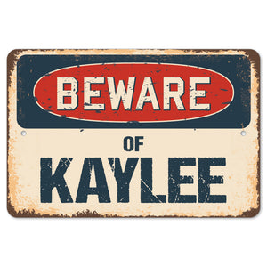 Beware Of Kaylee