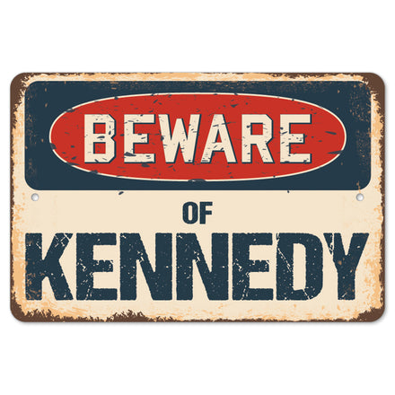 Beware Of Kennedy