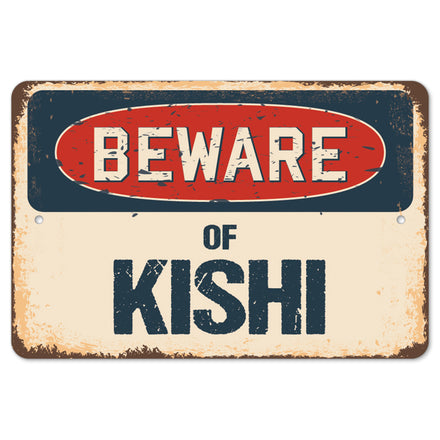 Beware Of Kishi
