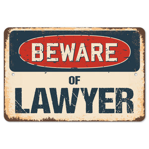 Beware Of Lawyer