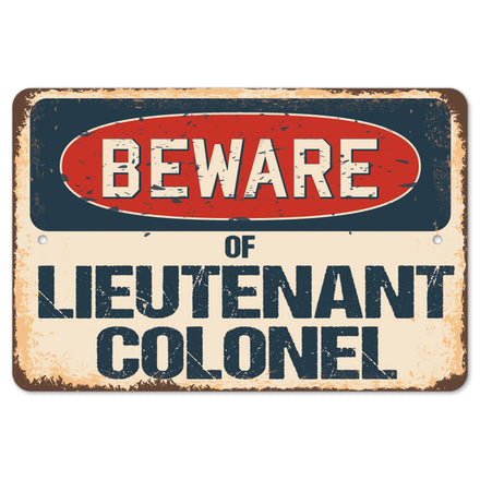 Beware Of Lieutenant Colonel