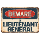 Beware Of Lieutenant General