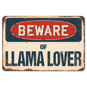 Beware Of Llama Lover