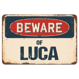 Beware Of Luca