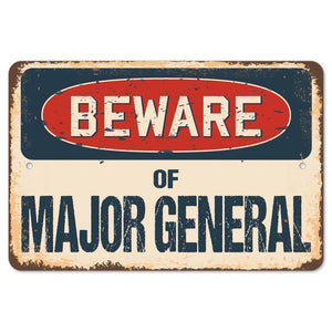Beware Of Major General