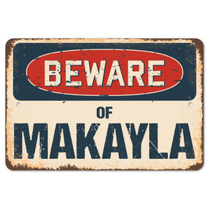 Beware Of Makayla
