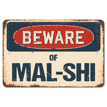 Beware Of Mal-Shi