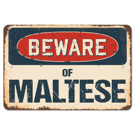 Beware Of Maltese