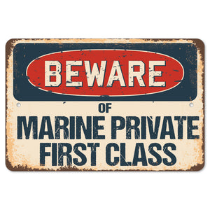 Beware Of Marine Private First Class