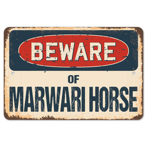 Beware Of Marwari Horse