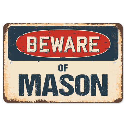 Beware Of Mason