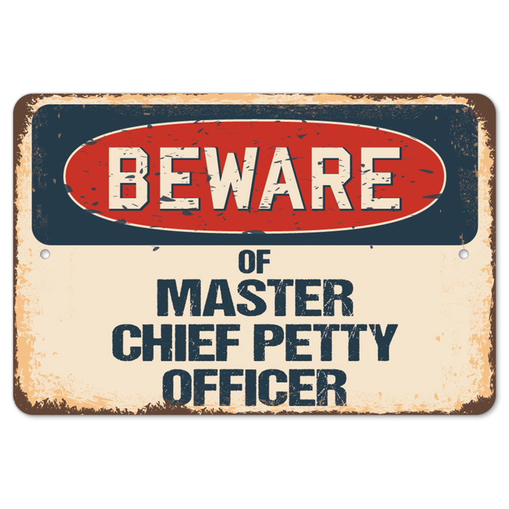 Beware Of Master Chief Petty Officer