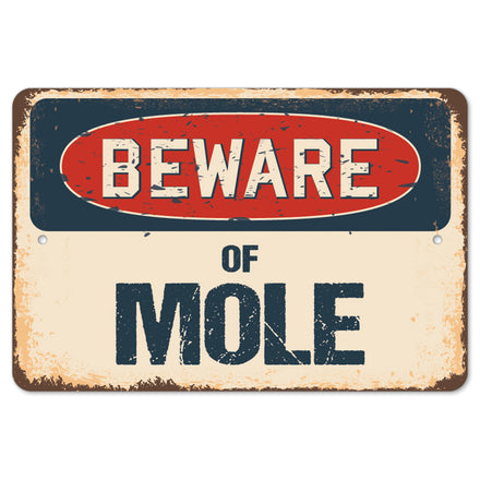 Beware Of Mole