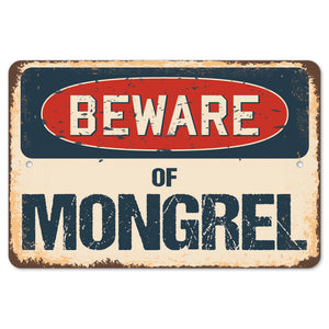 Beware Of Mongrel