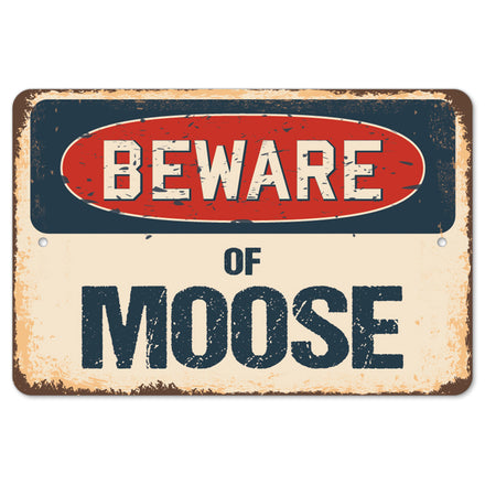 Beware Of Moose