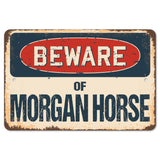 Beware Of Morgan Horse