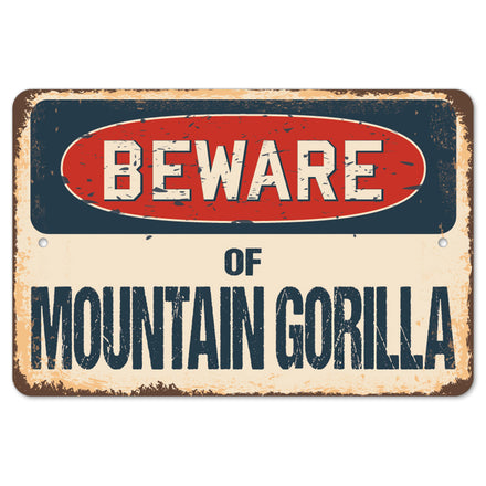 Beware Of Mountain Gorilla