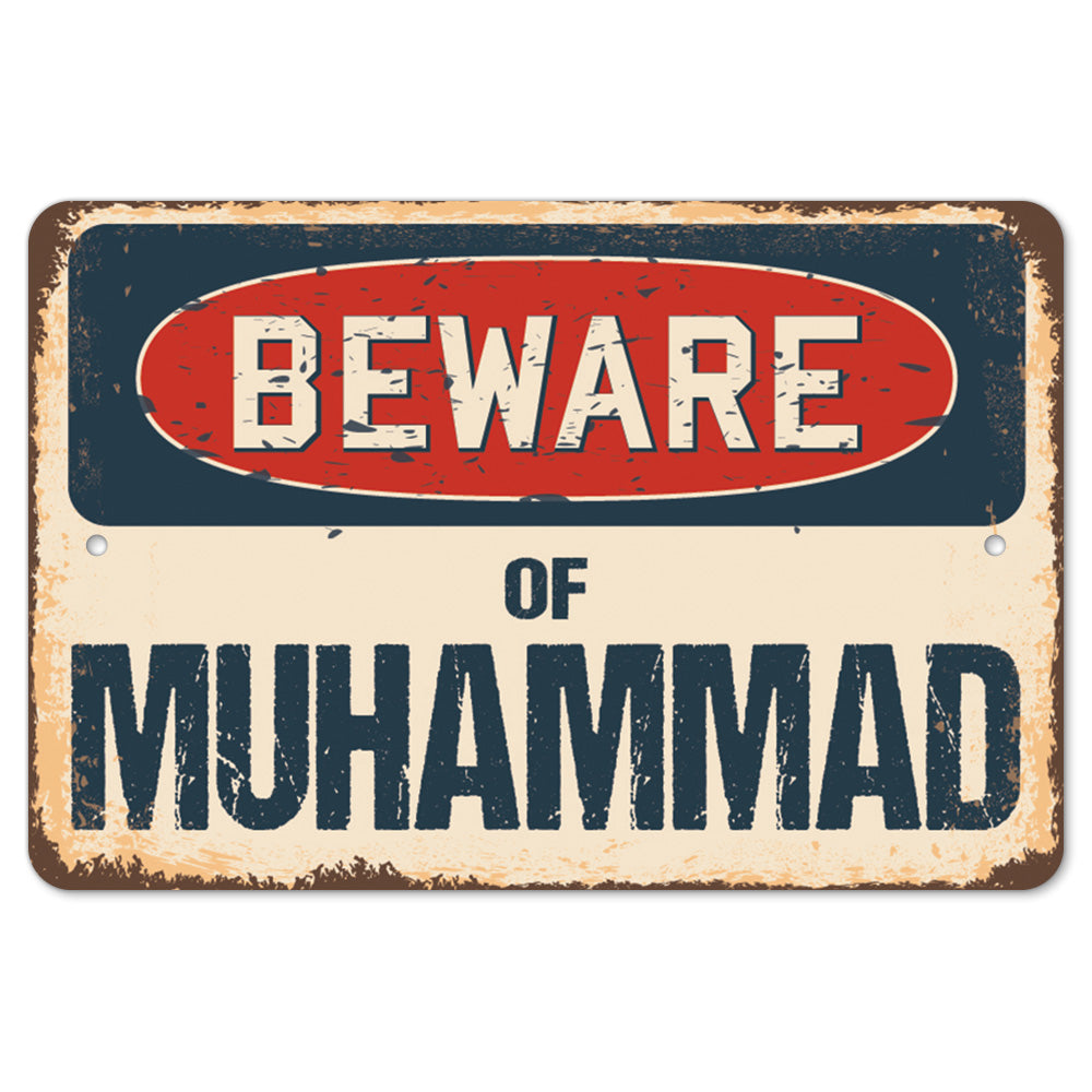 Muhammad Stop Beware Of Muhammad Metal Plastic Decal Funny Gift Bedroom – SignMission