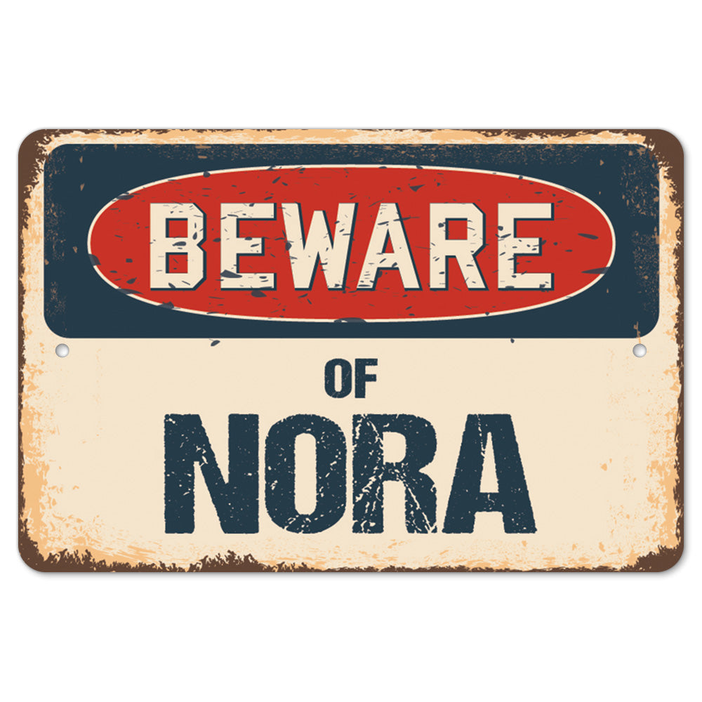 Beware Of Nora