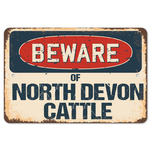 Beware Of North Devon Cattle