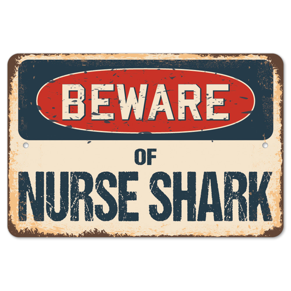 Beware Of Nurse Shark