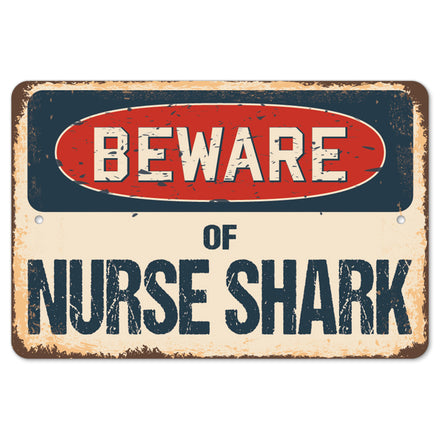 Beware Of Nurse Shark