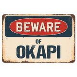 Beware Of Okapi