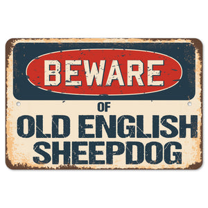 Beware Of Old English Sheepdog