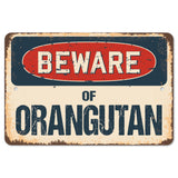 Beware Of Orangutan