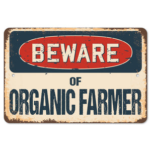 Beware Of Organic Farmer
