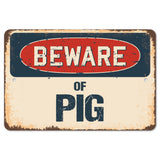 Beware Of Pig