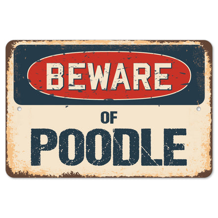 Beware Of Poodle