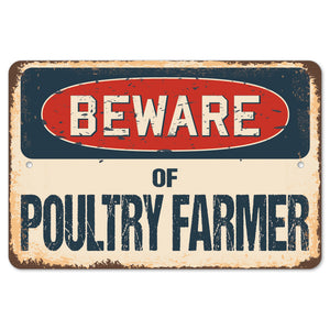 Beware Of Poultry Farmer